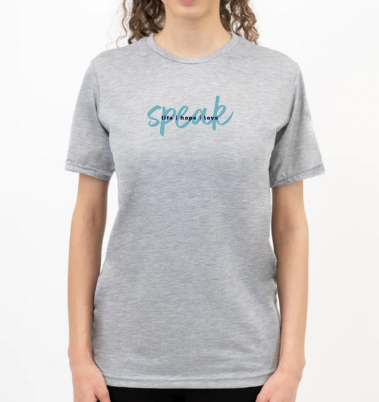 SPEAK LIFE, HOPE, LOVE women's grey t-shirt
