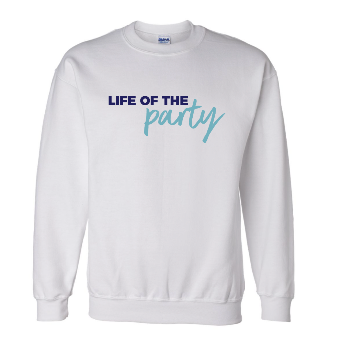 LIFE OF THE PARTY white sweatshirt